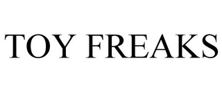 TOY FREAKS