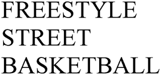 FREESTYLE STREET BASKETBALL