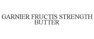 GARNIER FRUCTIS STRENGTH BUTTER