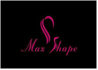 MAX SHAPE