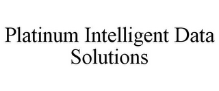 PLATINUM INTELLIGENT DATA SOLUTIONS