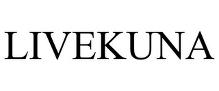 LIVEKUNA