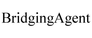 BRIDGINGAGENT