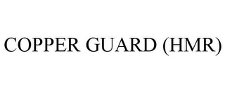 COPPER GUARD (HMR)