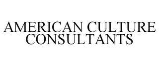AMERICAN CULTURE CONSULTANTS