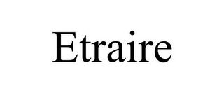 ETRAIRE