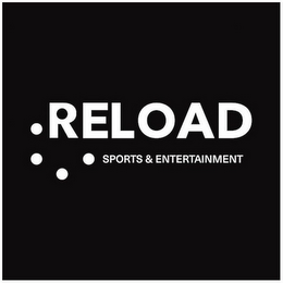 RELOAD SPORTS & ENTERTAINMENT