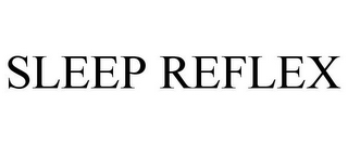 SLEEP REFLEX