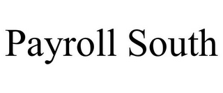 PAYROLL SOUTH