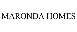 MARONDA HOMES