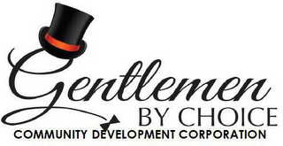 GENTLEMEN BY CHOICE COMMUNITY DEVELOPMENT CORPORATION