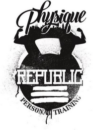 PHYSIQUE REPUBLIC PERSONAL TRAINING