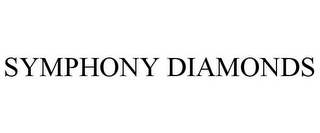 SYMPHONY DIAMONDS