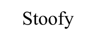 STOOFY