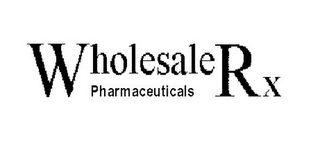 WHOLESALE RX PHARMACEUTICALS