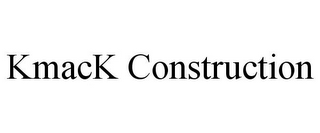 KMACK CONSTRUCTION