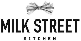 MILK STREET KITCHEN