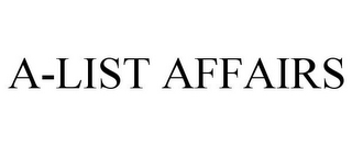 A-LIST AFFAIRS