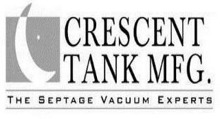 CRESCENT TANK MFG. THE SEPTAGE VACUUM EXPERTS