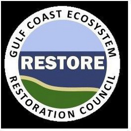 "GULF COAST ECOSYSTEM RESTORATION COUNCIL" AND "RESTORE"