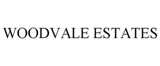 WOODVALE ESTATES