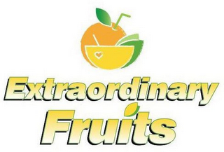 EXTRAORDINARY FRUITS