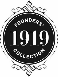 FOUNDERS' 1919 COLLECTION