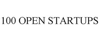 100 OPEN STARTUPS