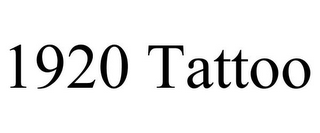 1920 TATTOO