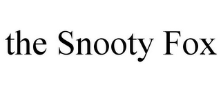 THE SNOOTY FOX