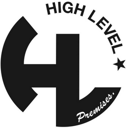 HL HIGH LEVEL PREMISES.