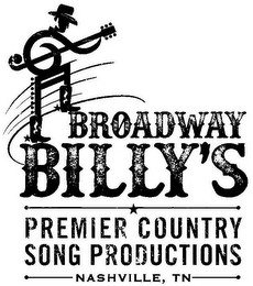 BROADWAY BILLY'S PREMIER COUNTRY SONG PRODUCTIONS NASHVILLE, TN