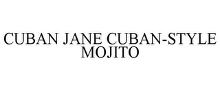 CUBAN JANE CUBAN-STYLE MOJITO