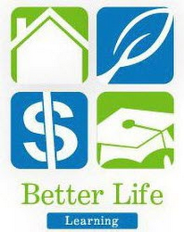 BETTER LIFE LEARNING $