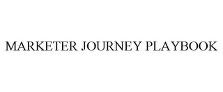 MARKETER JOURNEY PLAYBOOK