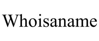 WHOISANAME