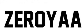 ZEROYAA