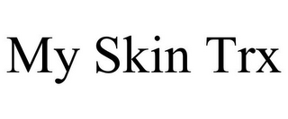 MY SKIN TRX