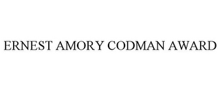 ERNEST AMORY CODMAN AWARD