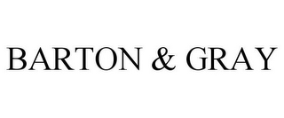 BARTON & GRAY