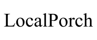 LOCALPORCH