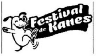 FESTIVAL DE KANES