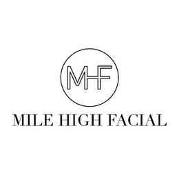 MILE HIGH FACIAL MHF