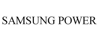 SAMSUNG POWER