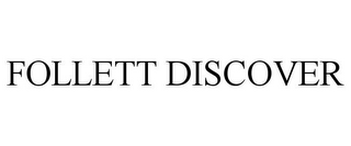 FOLLETT DISCOVER