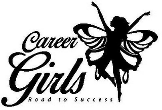 CAREER GIRLS ROAD TO SUCCESS
