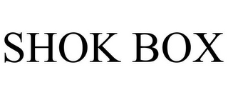 SHOK BOX