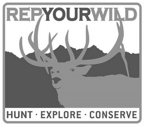 REPYOURWILD HUNT · EXPLORE · CONSERVE