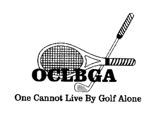 ONE CANNOT LIVE BY GOLF ALONE OCLBGA