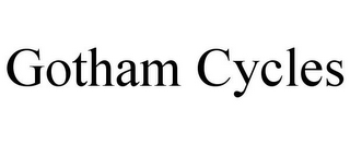 GOTHAM CYCLES